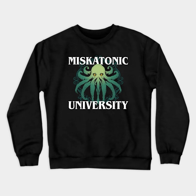 Miskatonic University Lovecraftian Horror Crewneck Sweatshirt by pixeptional